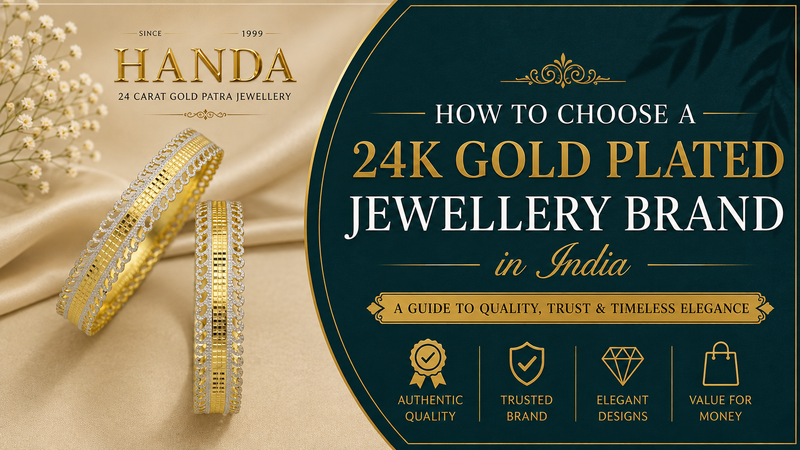 How to Choose a 24K Gold Plated Jewellery Brand in India
