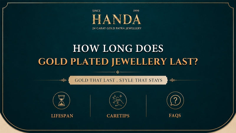 How Long Does Gold Plated Jewellery Last